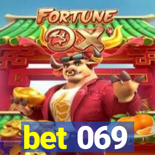 bet 069